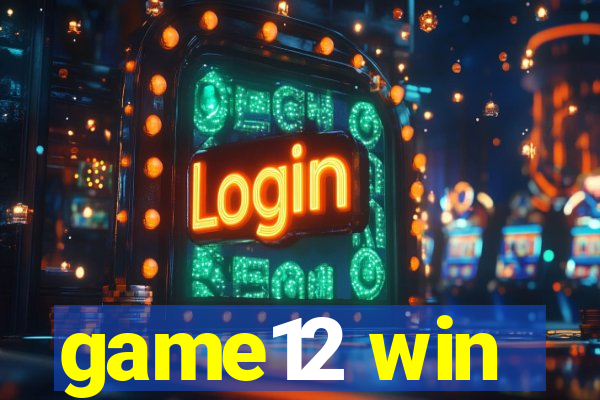 game12 win